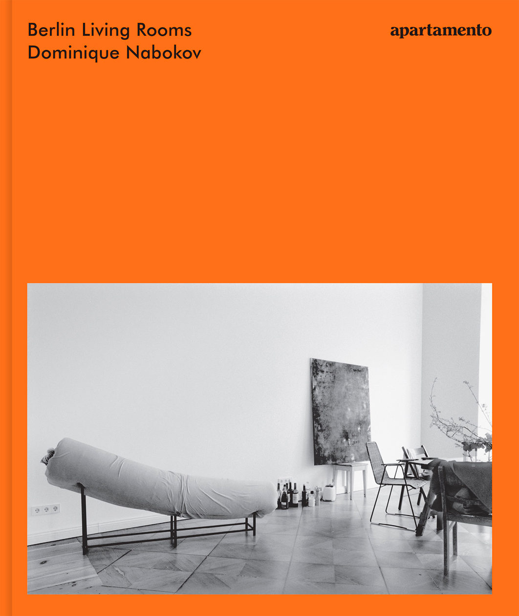 Berlin Living Rooms, Dominique Nabokov
